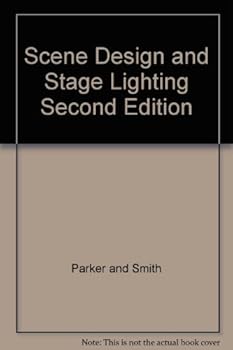 Scene Design and Stage Lighting: Second Edition
