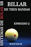  BILLAR DE TRES BANDAS SISTEMAS DE BOLAS 2B: MK
