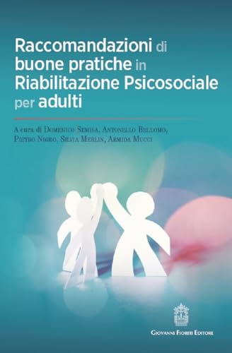 Raccomandazioni Di Buone Pratiche In Riabilitazione Psicosociale Per Adulti