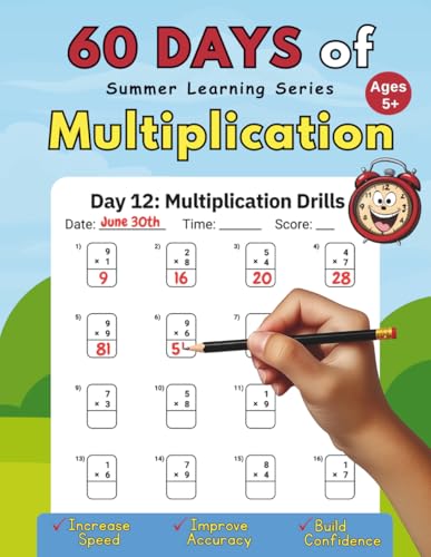 60 Days of Multiplication Up to 9: Summer Learning Series - Timed Drills, Increase Speed, Improve Accuracy, Build Confidence