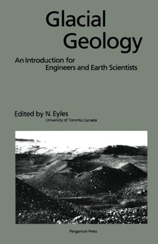 Glacial Geology: An Introduction for Engineers and Earth Scientists