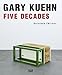 Produktbild Gary Kuehn: Five Decades (Zeitgenössische Kunst)