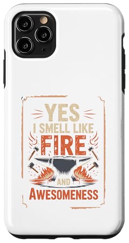 Yes I Smell Like Fire And Awesomeness 鍛冶屋アンビル スマホケース iPhone 11 Pro Max 用