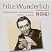 Fritz Wunderlich: Eine Stimme - Eine Legende ( A Voice - A Legend)