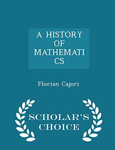 A History of Mathematics - Scholar's Choice Edi... 1296391183 Book Cover