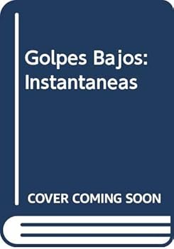 Paperback Golpes Bajos (Instantaneas) [Spanish] Book