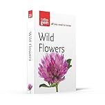 Wild Flowers: A Comprehensive Identification Guide to British Wildlife and Natural Habitats (Collins Gem)
