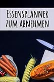 Essensplaner zum Abnehmen: Ein tägliches Ernährungstagebuch, um ein besseres Du zu kultiviere | Tragbare 90-Tage-Mahlzeitplaner zum Abnehmen | ... um zu verfolgen, was du isst (German Edition)
