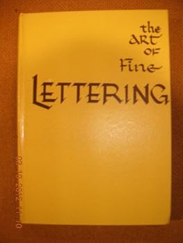 Art of Fine Lettering: Basic Skills & Techniques