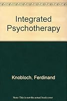 Integrated Psychotherapy 0876682972 Book Cover