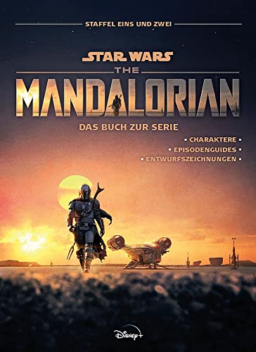 Star Wars: The Mandalorian - Das Buch zur Serie: Staffel Eins und Zwei:...