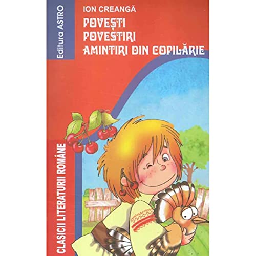 Povesti. Povestiri. Amintiri Din Copilarie