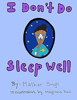 Paperback I Don't Do Sleep Well: I Don't Do Sleep Well is a story about a boy named Alfie who finds out he has sleep apnea, and needs to overcome the o Book