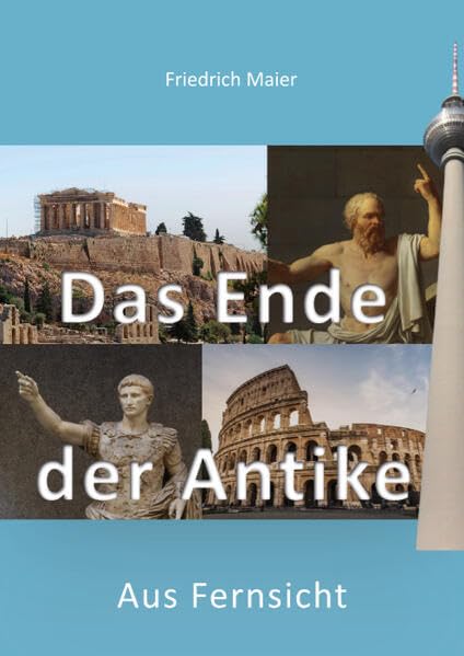 Das Ende der Antike: Aus Fernsicht