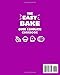 The Easy Bake Oven Complete Cookbook: 150 Simple & Delicious Easy Bake Oven Recipes for Girls and Boys