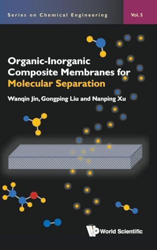ORGANIC-INORGANIC COMPOSITE MEMBRANES FOR MOLECULAR SEPARATION (Chemical Engineering)