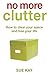 No More Clutter (English Edition)