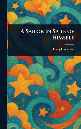 A Sailor in Spite of Himself
