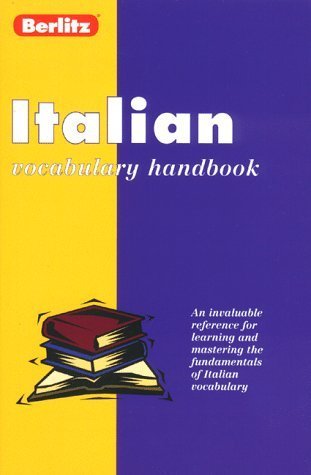 Berlitz Italian Vocabulary Handbook (Berlitz Language Handbooks)