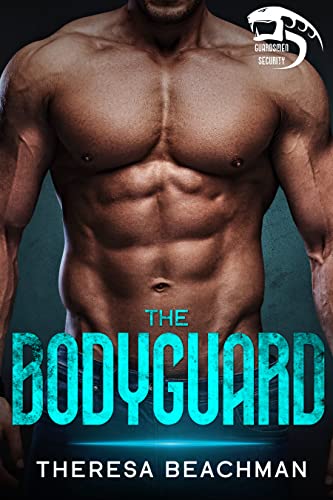 The Bodyguard (Guardsmen Security Book 2)