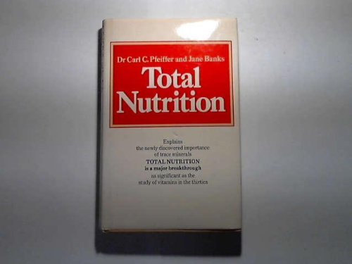 TOTAL NUTRITION by 'CARL C. PFEIFFER JANE BANKS JANE BANKS' (1982-01-01) Paperback