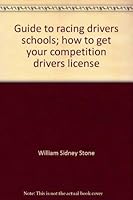 Guide to racing drivers schools;: How to get your competition drivers license (Modern sports car series) 0871120569 Book Cover