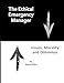 The Ethical Emergency Manager: Issues, Morality and Dilemmas