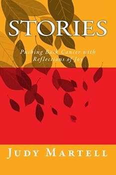 Paperback Stories: Pushing Back Cancer with Reflections of Joy Book