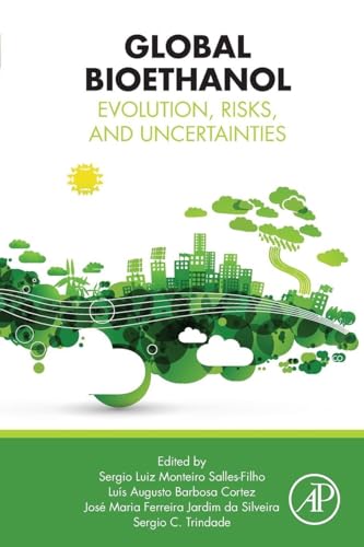 Global Bioethanol: Evolution, Risks, and Uncertainties view 2