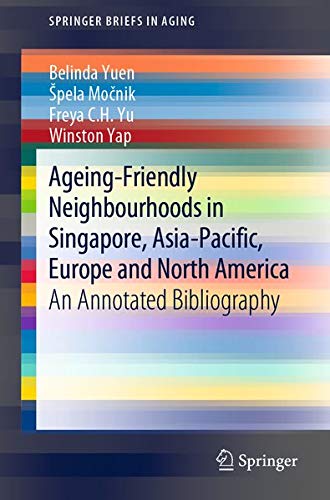 Buy Ageing-Friendly Neighbourhoods in Singapore, Asia-Pacific, Europe and North America — BookShops.in