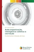 Auto-Organizacao, Inteligencia Coletiva E Cocriacao 6130153120 Book Cover