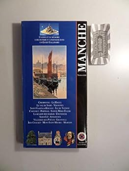 Paperback Manche, Normandie: CHERBOURG, LA HAGUE, LE VAL DE SAIRE, VALOGNES, SAINT-VAAST-LA-HOUGUE, ILE DE TA (ENCYCLOPEDIE DU VOYAGE FRANCE) [French] Book