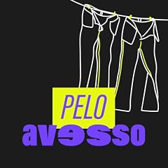 Pelo Avesso Podcast Por Estalo capa