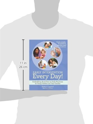 Early Intervention Every Day!: Embedding Activities in Daily Routines for Young Children and Their Families