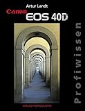 canon eos 40d  Canon EOS 40D Profiwissen