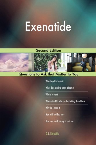 CREATESPACE Exenatide; Second Edition