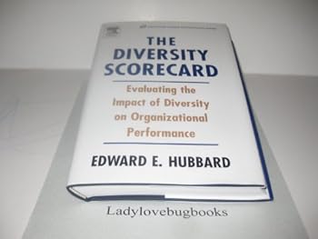 Hardcover The Diversity Scorecard: Evaluating the Impact of Diversity on Organizational Performance (Improving Human Perormance Series) Book