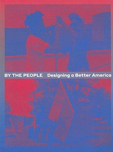 By the People: Designing a Better America