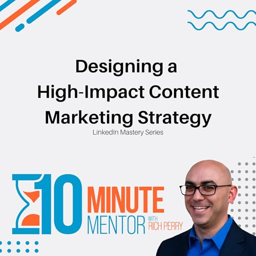 Designing a High-Impact Content Marketing Strategy