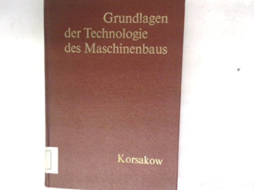 Grundlagen der Technologie des Maschinenbaus.