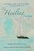 The Healing Journey: Conversations with Holy Spirit for Breakthrough