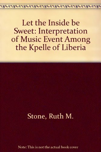 Musique Kpelle Liberia Let the Inside be Sweet livre ethnomusicologie africaine