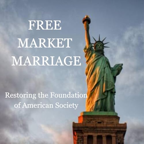 Free Market Marriage [Written by Alan W. Cohen] episode artwork