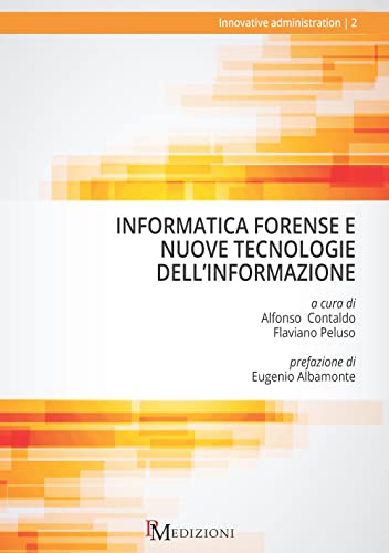 Informatica forense e nuove tecnologie dell’informazione