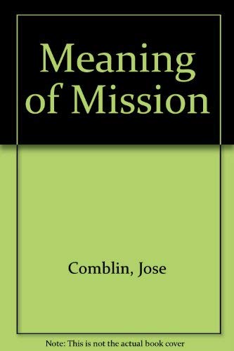 Meaning of Mission 0717109941 Book Cover