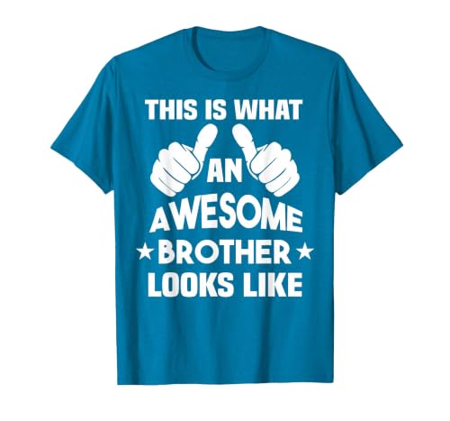 This is What an Awesome Brother Looks Like T-Shirt, Men, Sapphire Blue, Large