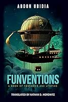 Divertinventos: Libro de fantasías y utopías B08DPVW6FT Book Cover