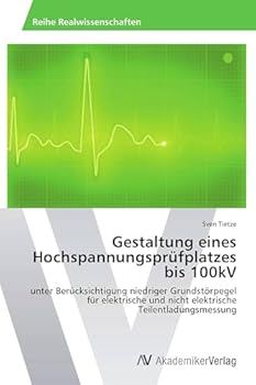 Paperback Gestaltung eines Hochspannungsprüfplatzes bis 100kV [German] Book