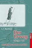  Der Urweg Zweiter Teil: Heerwege von der Elbe an den Rhein