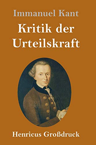 Kritik der Urteilskraft (Großdruck) (German Edition)